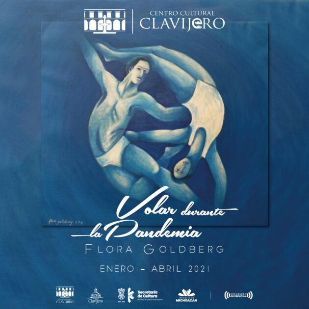 “Volar durante la Pandemia”, muestra de Flora Goldberg en Clavijero