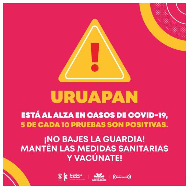 En Uruapan, 5 de cada 10 pruebas de COVID-19 son positivas