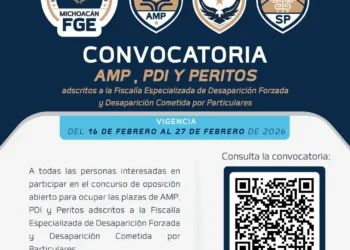 Convocatoria para AMP, PDI y Peritos en la Fiscalía de Michoacán, del 16 al 27 de febrero de 2026.